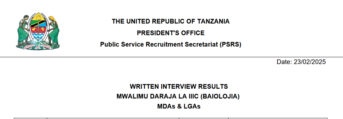 Matokeo ya Usaili Wa Kuandika Wa Walimu Wa Baiolojia Daraja La IIIC- Waliofanya Mtihani  22/02/2025