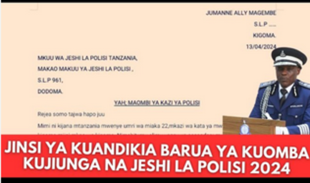 Mfano wa Barua ya Maombi ya Kujiunga na Jeshi la Polisi