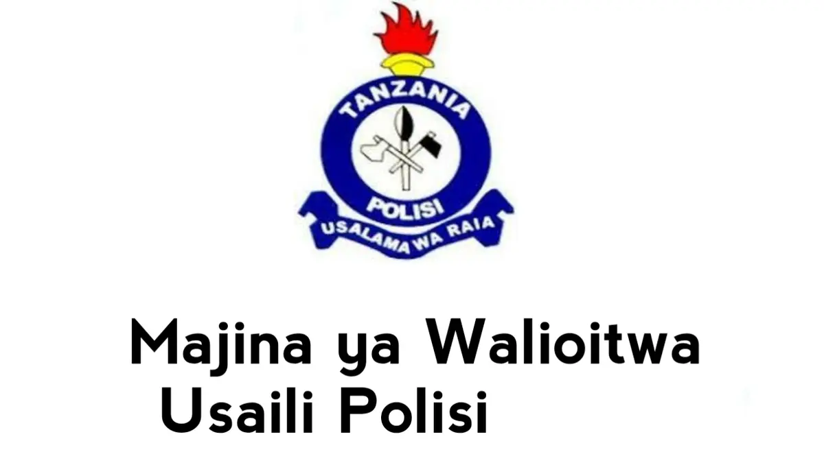 Majina ya Walioitwa kwenye Usaili Jeshi la Polisi Tanzania 2025 PDF