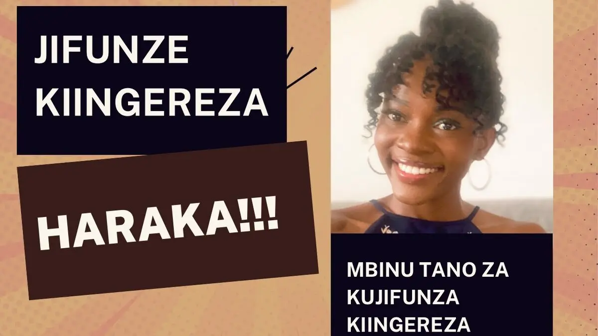 Jinsi ya Kujifunza kiingereza kwa haraka zaidi