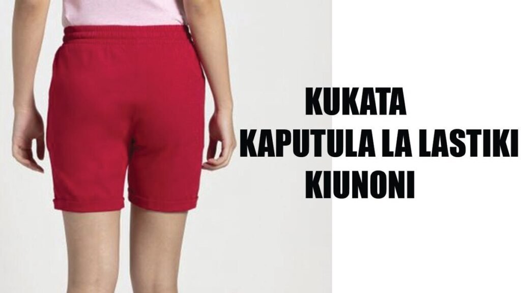 JINSI YA KUKATA KAPUTULA YENYE LASTIKI KIUNONI