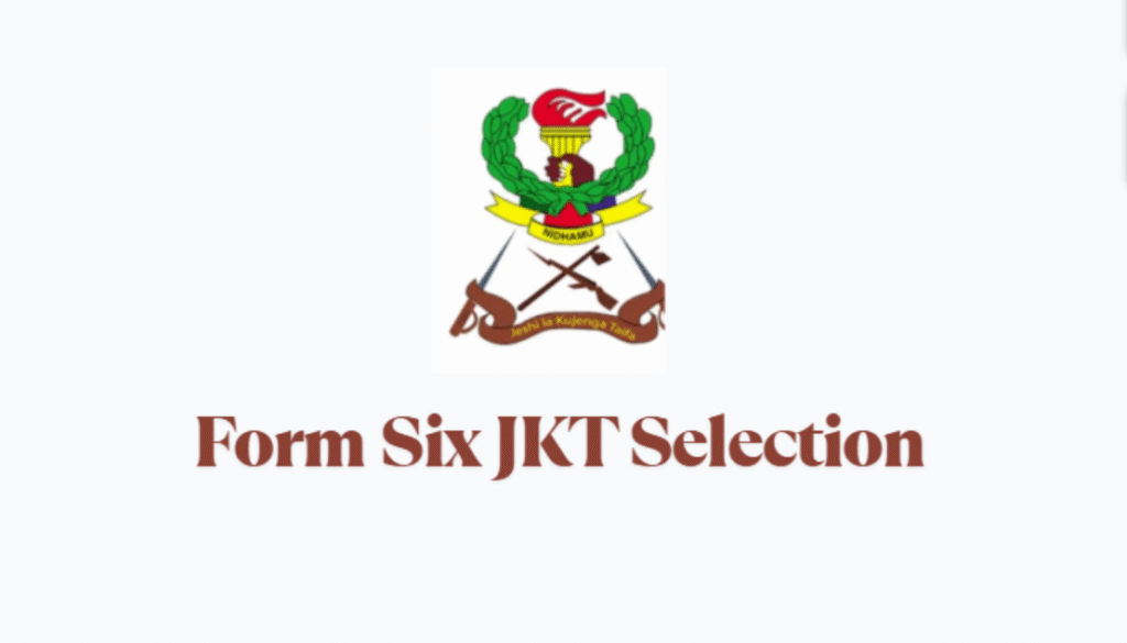 Majina ya Form Six Waliochaguliwa Kujiunga na JKT Kwa Mujibu wa Sheria 2025