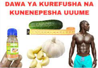 Dawa ya asili ya kurefusha na kunenepesha uume