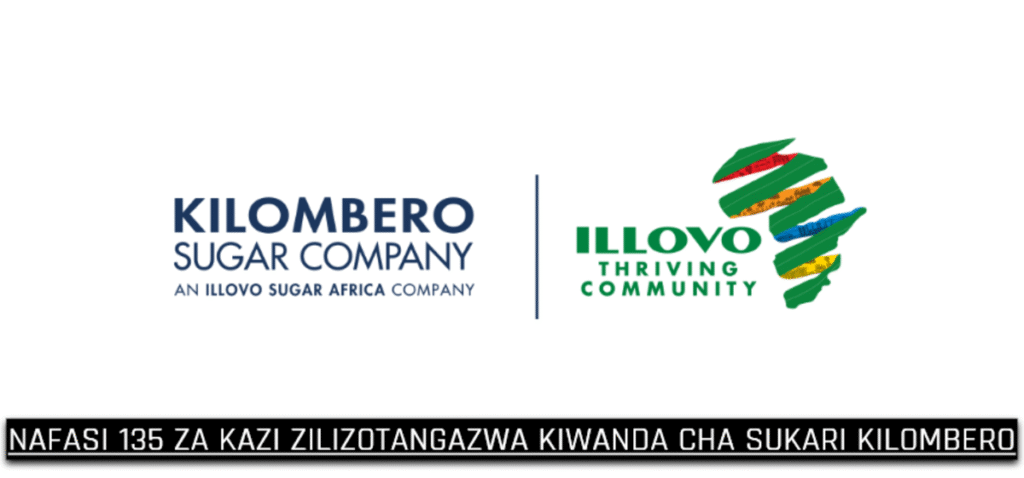 Nafasi 135 za Kazi Kilombero Sugar Company Limited 2025