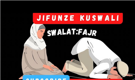 Jinsi ya Kuswali Swala ya Alfajiri (Fajr)