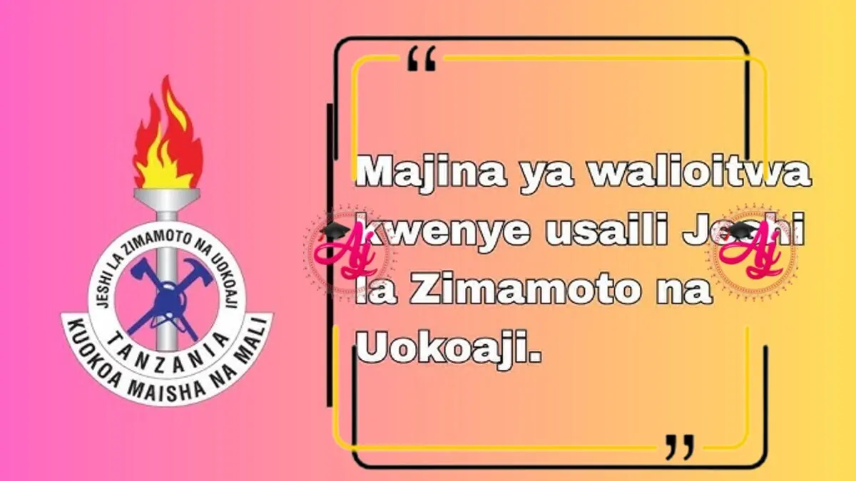 Majina ya Walioitwa kwenye Usaili Jeshi la Zima moto PDF Download December 2025 Majina ya Walioitwa kwenye Usaili Jeshi la Zima moto PDF Download December 2025