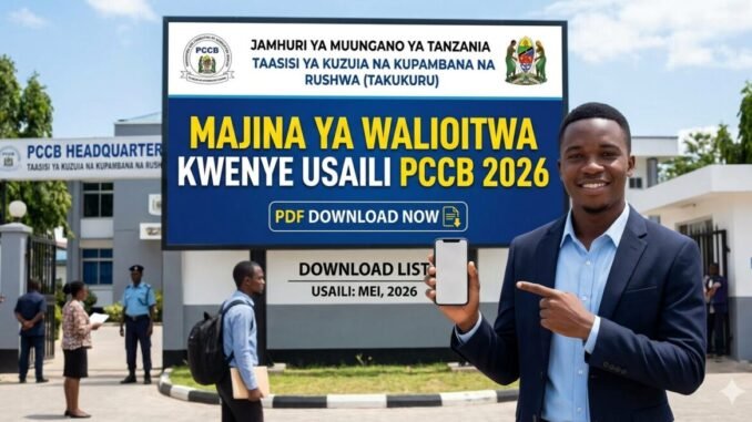 Takukuru Majina ya Walioitwa Kwenye Usaili PCCB 2026 PDF Download